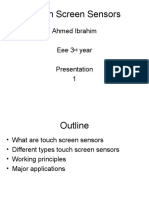 Touch Screen Sensors: Ahmed Ibrahim Eee 3 Year Presentation 1