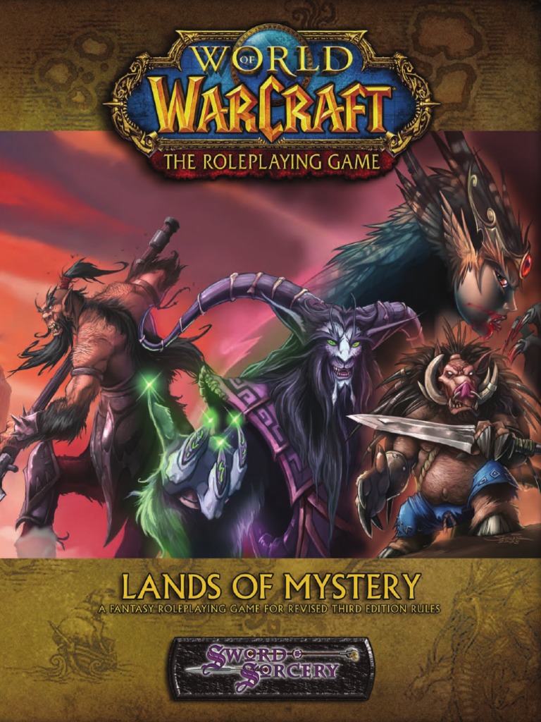 World of WarCraft RPG Lands of Mystery.pdf Races And Factions Of