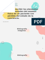 RAE 5 Describir Los Elementos Fundamentales Del Examen Físico de Un Paciente Con Pérdida Del Estado de La Conciencia.