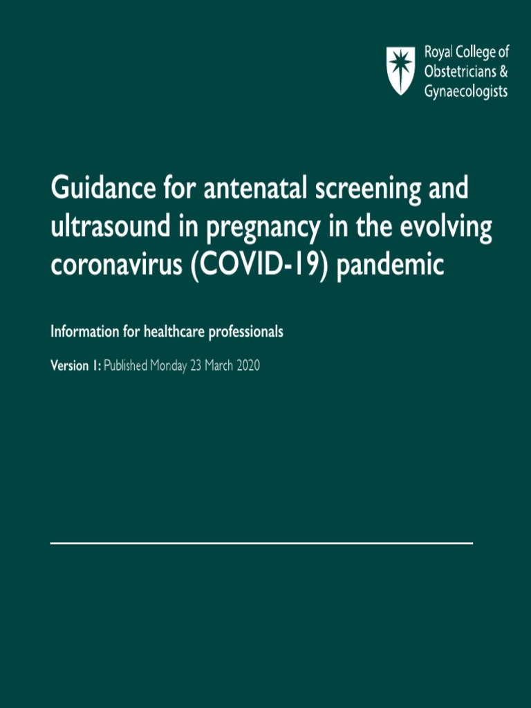 Guidance For Antenatal Screening and Ultrasound in Pregnancy in The ...