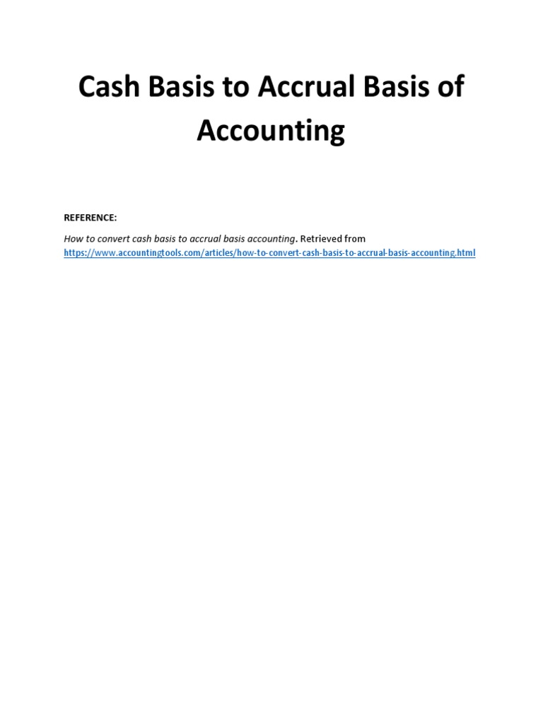 Converting Cash to Accrual Accounting | PDF | Accrual | Deferral