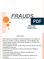 Frauds: Submitted By:-Khushboo Balani Rudraksh Vaishnav