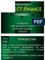 Project Finance: R Venkatesh Chief Manager & Faculty State Bank Academy Gurgaon
