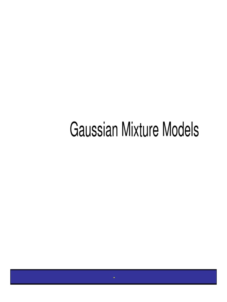 Gaussian Mixture Models | PDF | Mathematical Analysis | Statistical ...