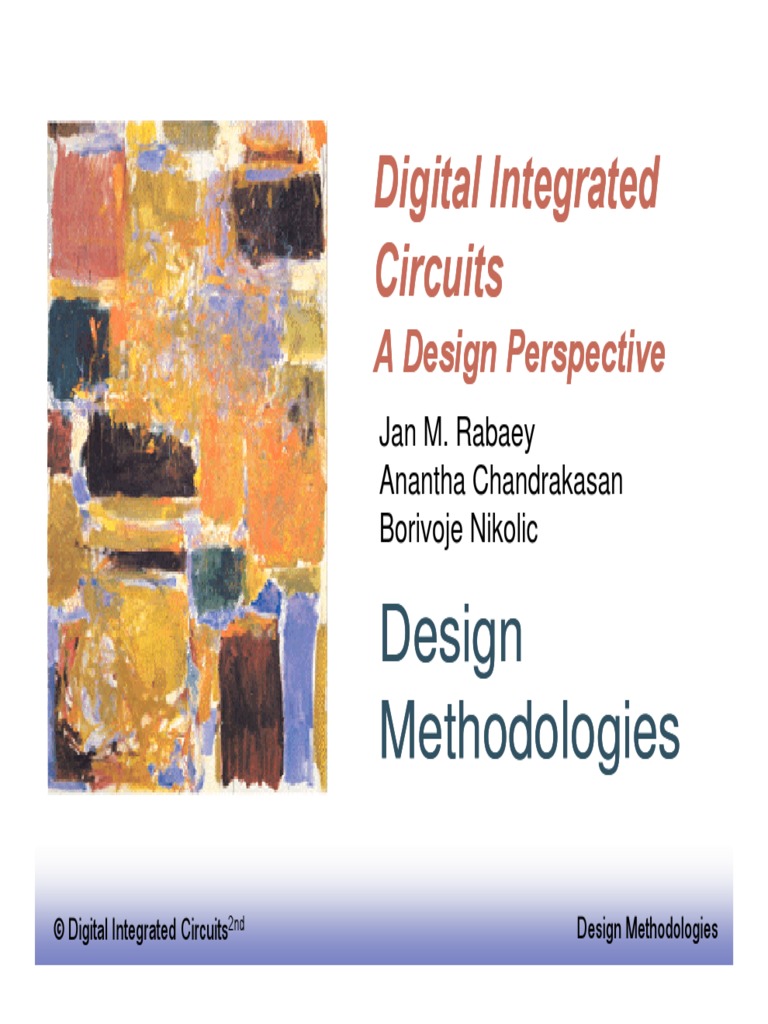 Digital Integrated Digital Integrated Circuits Circuits A Design