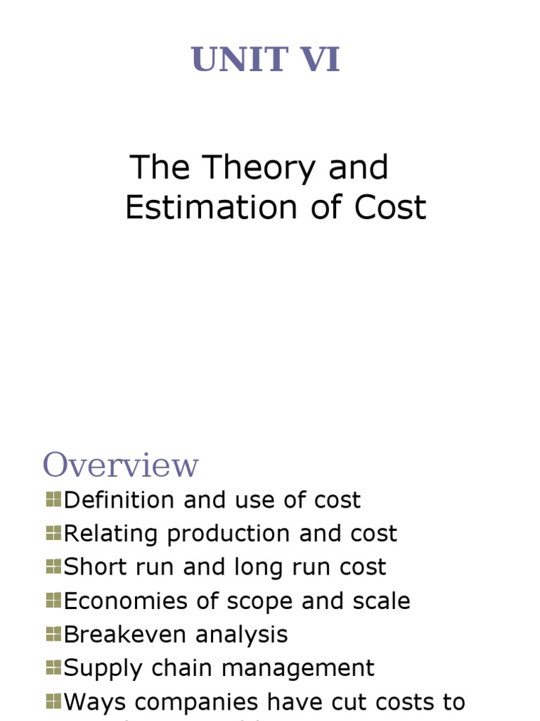 Unit Vi: The Theory and Estimation of Cost | PDF | Average Cost | Long ...
