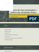 Fatores de Risco Associados À Prática Das Atividades Físicas