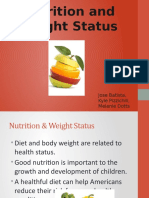 Nutrition and Weight Status: Jose Batista, Kyle Pizzichili, Melanie Dotts