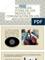 Influencias Positivas de Los Medios de Comunicación en