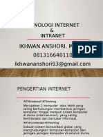 Teknologi Internet & Intranet: Ikhwan Anshori, M.Kom 081316640110