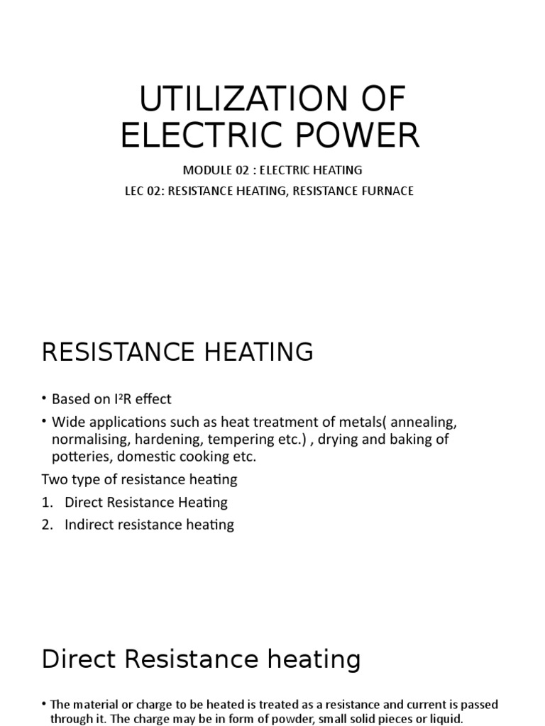 Utilization of Electric Power Module 02 Electric Heating Lec 02