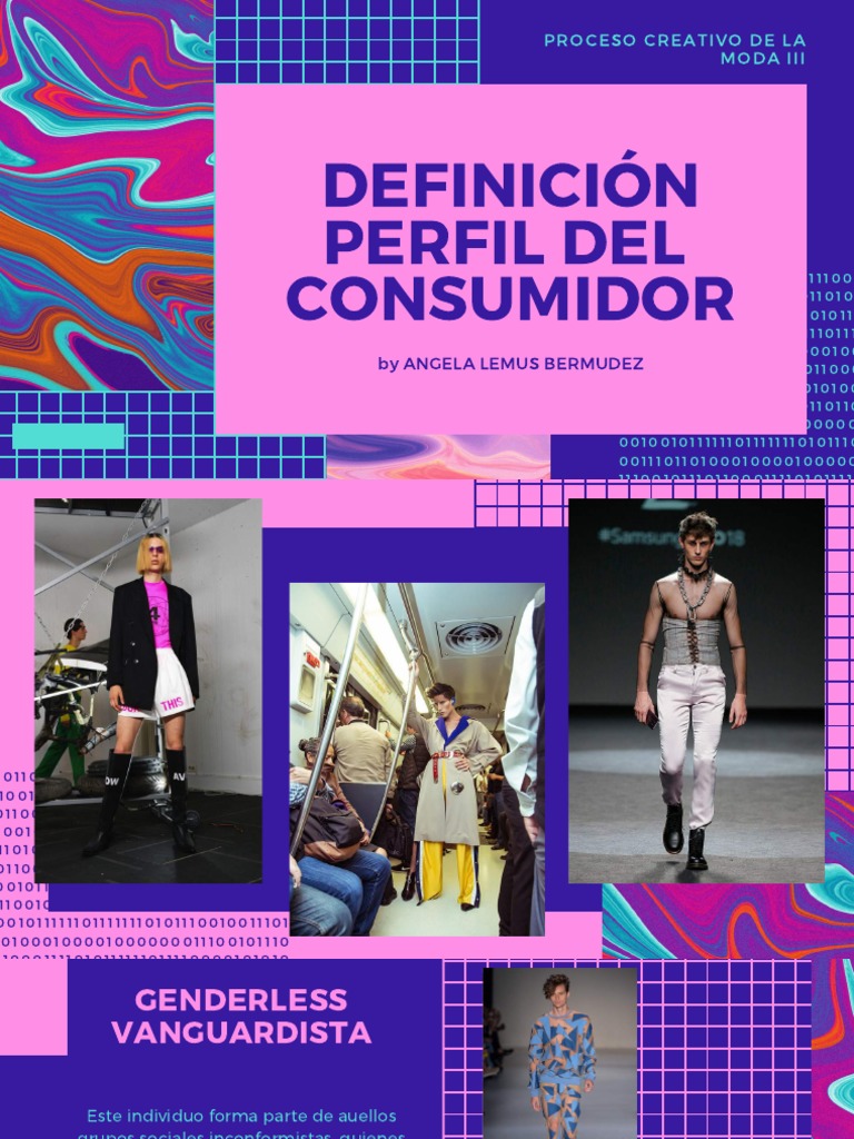 Definición Perfil Del Consumidor Proceso Creativo De La Moda Iii Vanguardia