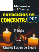 Os Melhores e Mais Eficientes Exercícios de Concentração - Segunda Edição_ Método Prático com Teoria e Exercícios com Resultados Comentados.pdf