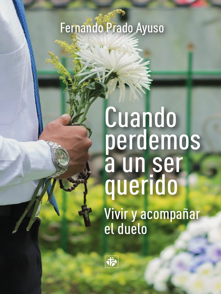 Cuando Perdemos A Un Ser Querido | PDF | orador del Señor | Oración