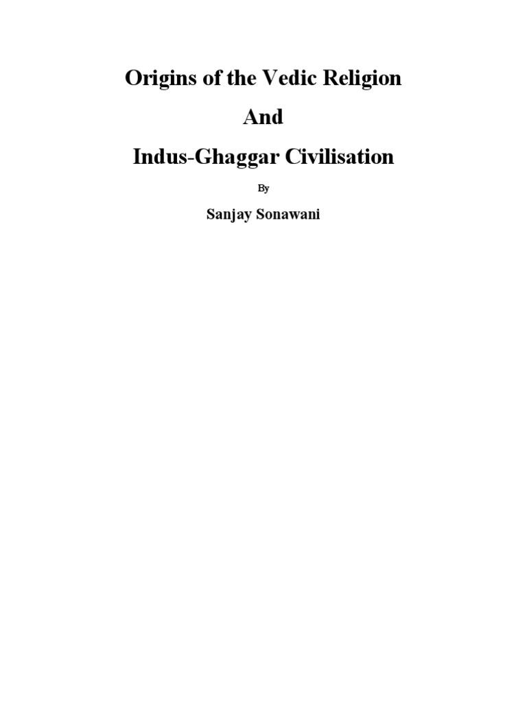 Origins of The Vedic Religion and Indus-Ghaggar Civilisation | PDF ...