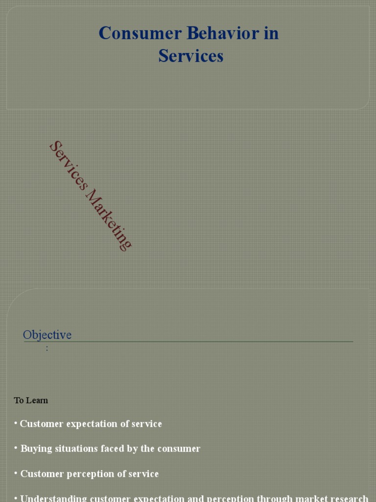 Understanding Consumer Behavior in Services | PDF | Perception | Behavior