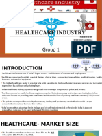 Healthcare Industry: Presented by Soumodeep Karmakar Chumki Das Shreyashi Sannigrahi Riya Das Rimpi Banik