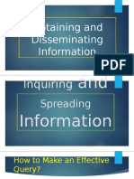 Obtaining and Disseminating Information