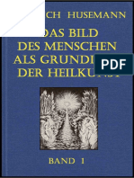Friedrich Husemann - Das Bild Des Menschen Als Grundlage Der Heilkunst - BAND-1