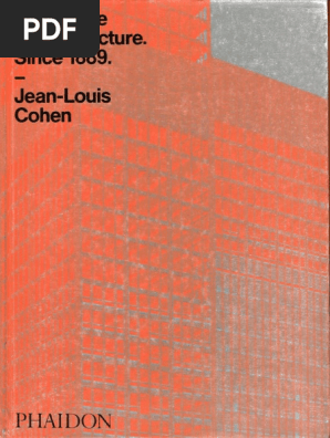 Jean Louis COHEN - The Future of Architecture Since 1889 | PDF