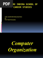 Indore Indira School of Career Studies: Sub: Computer Organisation By: Prof. Marie Fernandes