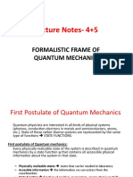 Lecture Notes-4+5: Formalistic Frame of Quantum Mechanics