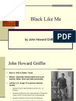 Black Like Me: by John Howard Griffin