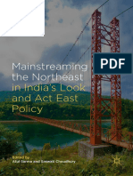 Atul Sarma, Saswati Choudhury (Eds.) - Mainstreaming The Northeast in India's Look and Act East Policy-Palgrave Macmillan (2018)