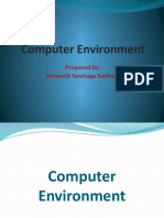 Computer Environment: Prepared By: Kenneth Santiago Sarboda