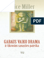 Alice Miller - Gabaus Vaiko Drama. 2011. LT