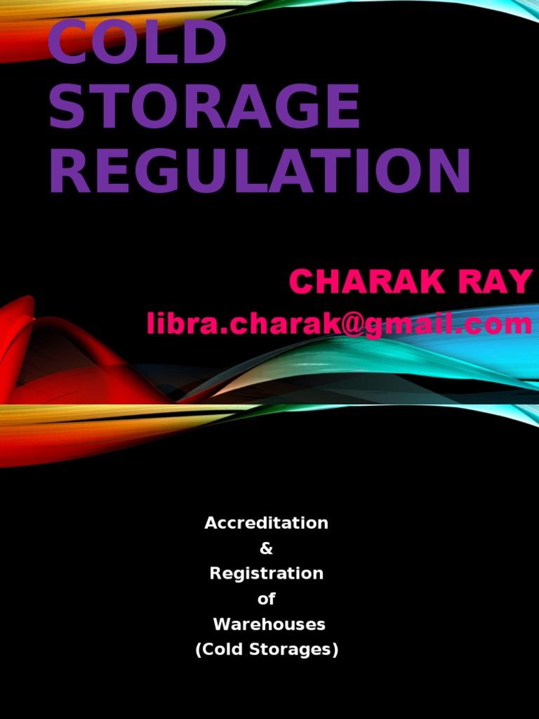 Cold Storage Regulations in India | PDF | Warehouse | Refrigeration