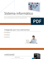 Sistema Informático Hardware Software