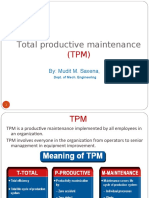Total Productive Maintenance: By: Mudit M. Saxena
