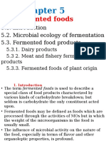 Fermented Foods: 5.2. Microbial Ecology of Fermentation 5.3. Fermented Food Products