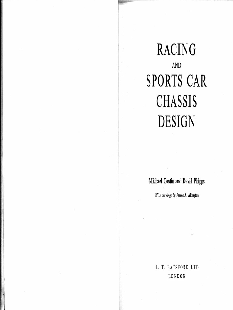 Racing And Sports Car Chassis Design: James A. Allington, Michael Costin, David Phipps