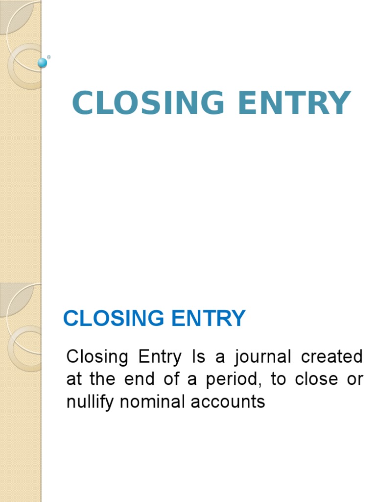Accounting Closing Entries | PDF | Debits And Credits | Expense