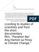 Ccording To Studies of Scientists and From The Short Documentary Film, "Panahon Na! Ang Hamon Sa Pinoy at Climate Change,"