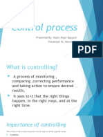 Control Process: Presented By: Anam Abdul Qayyum Presented To: Hamid Asif
