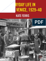 Kate Ferris. 2012. Everyday Life in Fascist Venice, 1929-40