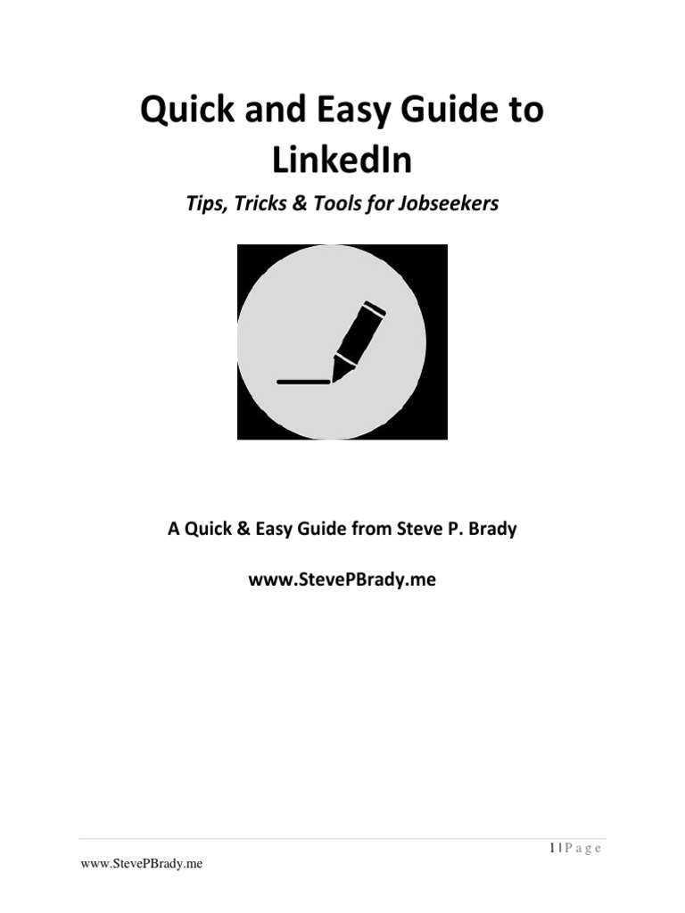 Quick And Easy Guide To Linkedin Tips Tricks Tools For Jobseekers