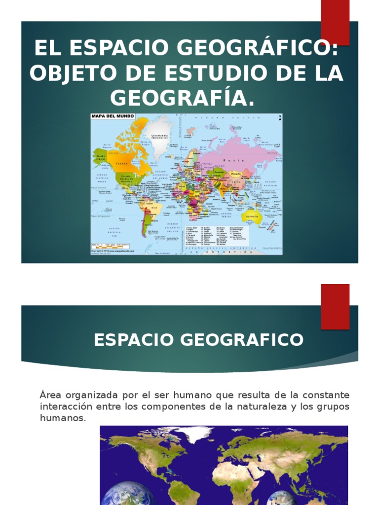 El Espacio Geográfico Objeto De Estudio De La Geografía