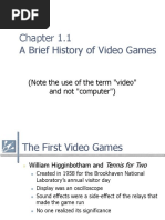 A Brief History of Video Games: (Note The Use of The Term "Video" and Not "Computer")