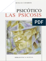 Caparrós, Nicolás - Ser psicótico. Las psicosis.pdf