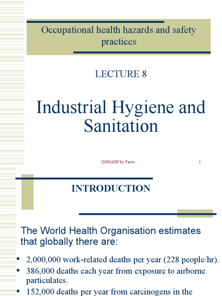 Occupational Health Hazards and Safety Practices Industrial Hygiene