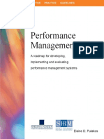 Performance Management: A Roadmap For Developing, Implementing and Evaluating Performance Management Systems