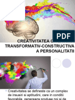 CREATIVITATEA CA LATURA TRANSFORMATIV-CONSTRUCTIVA A PERSONALITATII.ppt