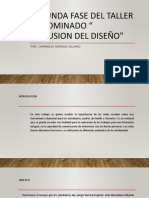 Segunda Fase Del Taller Denominado " Ejecusion Del Diseño": Por: Carmenza Noriega Silvano
