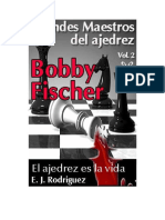 Rodriguez Emilio J - Bobby Fischer - El Ajedrez Es La Vida