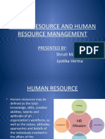 Human Resource and Human Resource Management: Presented By: Shruti Maurya Jyotika Verma