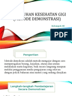 Penyuluhan Kesehatan Gigi (Metode Demonstrasi) : Kelompok 4B